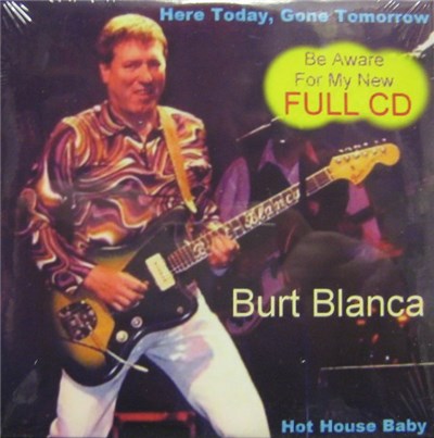 Burt Blanca - Here Today, Gone Tomorrow download mp3 flac