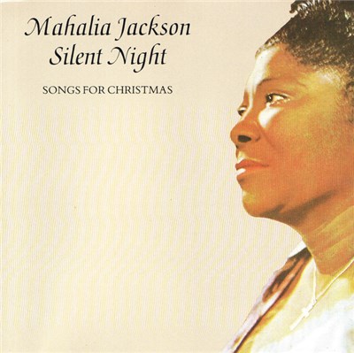 Mahalia Jackson - Silent Night - Songs For Christmas download mp3 flac