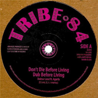 Doktor Lond Ft. Agarfa Amartey - Don’t Die Before Living / Homegrown Ganja download mp3 flac
