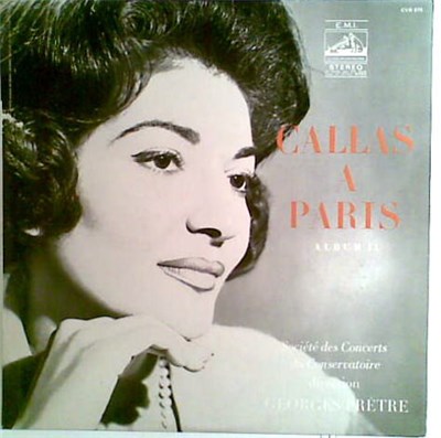 Callas, Société Des Concerts Du Conservatoire, Georges Prêtre - Callas À Paris - Album II download mp3 flac