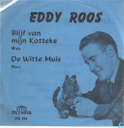 Eddy Roos - De Witte Muis / Blijf Van Mijn Katteke download mp3 flac