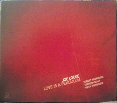 Joe Locke - Love Is A Pendulum download mp3 flac