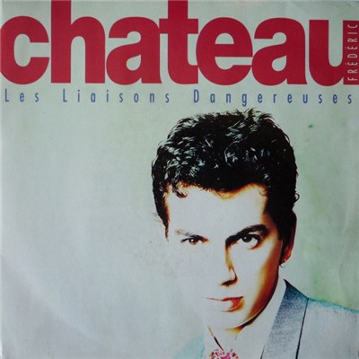 Frédéric Chateau - Les Liaisons Dangereuses download mp3 flac