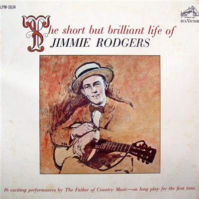 Jimmie Rodgers - The Short But Brilliant Life Of Jimmie Rodgers download mp3 flac