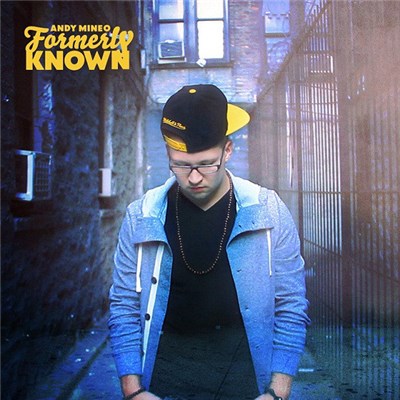 Andy Mineo - Formerly Known download mp3 flac