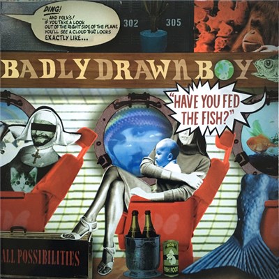 Badly Drawn Boy - Have You Fed The Fish? download mp3 flac