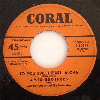 Ames Brothers With Roy Smeck And The Serenaders - To You Sweetheart, Aloha / My Little Grass Shack In Kealakekua, Hawaii download mp3 flac
