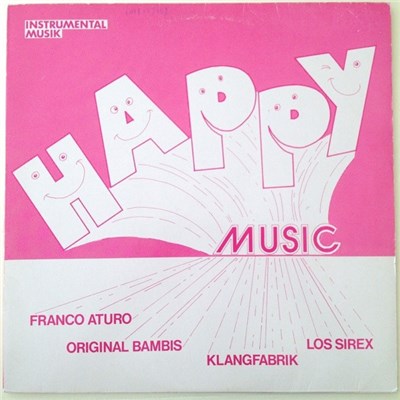 Franco Aturo, Original Bambis, Klangfabrik, Los Sirex - Happy Music download mp3 flac