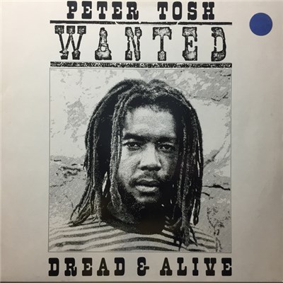Peter Tosh - Wanted Dread & Alive download mp3 flac