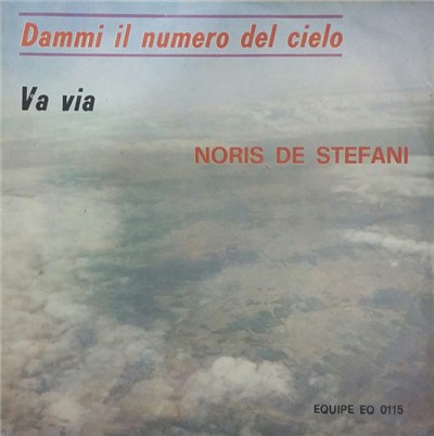 Noris De Stefani - Dammi Il Numero Del Cielo / Va Via download mp3 flac
