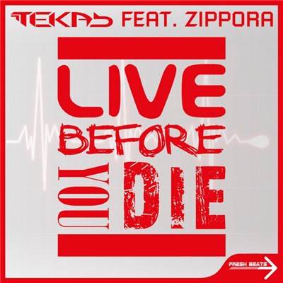 Teka B Featuring Zippora - Live Before You Die download mp3 flac