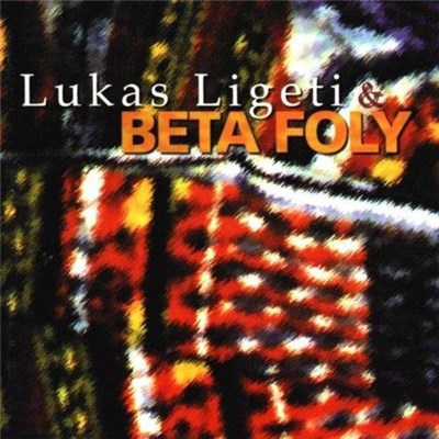 Lukas Ligeti & Beta Foly - Lukas Ligeti & Beta Foly download mp3 flac