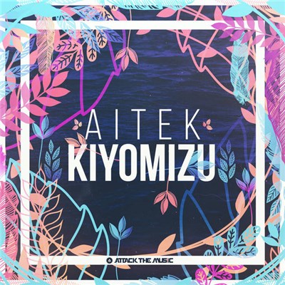 AITEK - Kiyomizu download mp3 flac