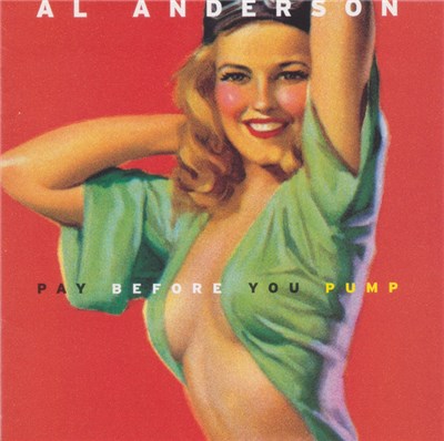 Al Anderson - Pay Before You Pump download mp3 flac