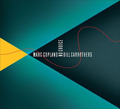 Bill Carrothers / Marc Copland - No Choice download mp3 flac
