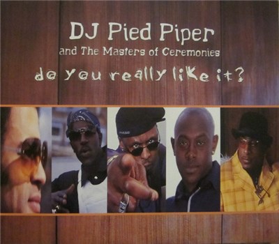 DJ Pied Piper & The Masters Of Ceremonies - Do You Really Like It download mp3 flac