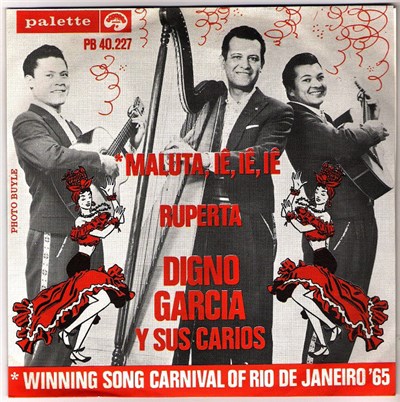 Digno Garcia Y Sus Carios - Maluta, Iê, Iê, Iê / Ruperta download mp3 flac