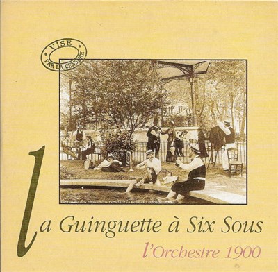 La Guinguette À Six Sous - L'Orchestre 1900 download mp3 flac