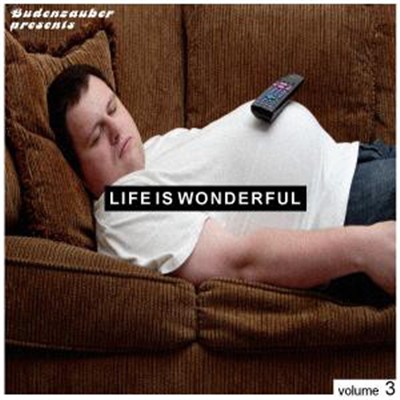 Various - Budenzauber Presents Life Is Wonderful Volume 3 download mp3 flac