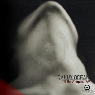 Danny Ocean - I'll Be Around EP download mp3 flac