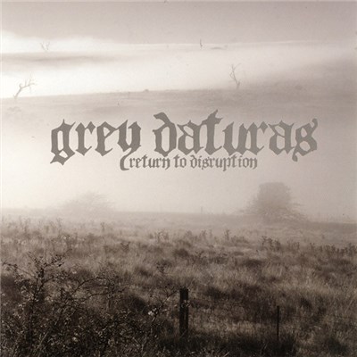 Grey Daturas - Return To Disruption download mp3 flac