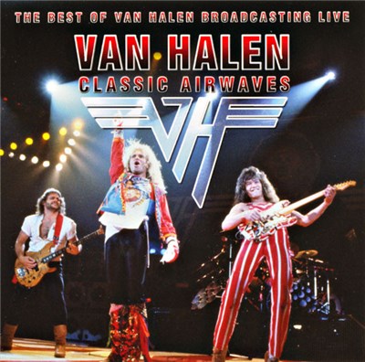 Van Halen - Classic Airwaves: The Best Of Van Halen Broadcasting Live download mp3 flac