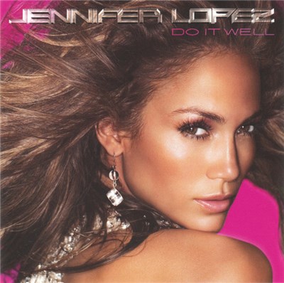 Jennifer Lopez - Do It Well download mp3 flac