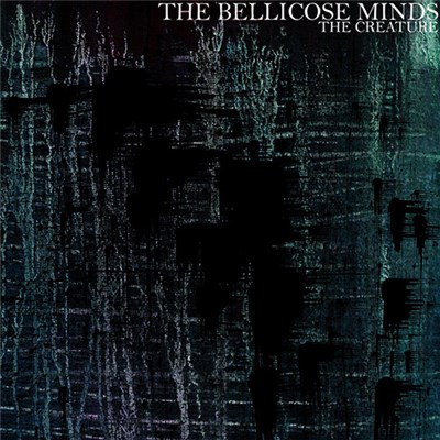 Bellicose Minds - The Creature download mp3 flac