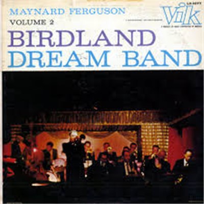 Birdland Dream Band / Maynard Ferguson - Birdland Dream Band Volume 2 download mp3 flac