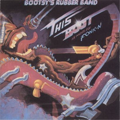 Bootsy's Rubber Band - This Boot Is Made For Fonk-n download mp3 flac