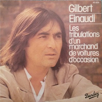 Gilbert Einaudi - Les Tribulations D'un Marchand De Voitures D'occasion download mp3 flac