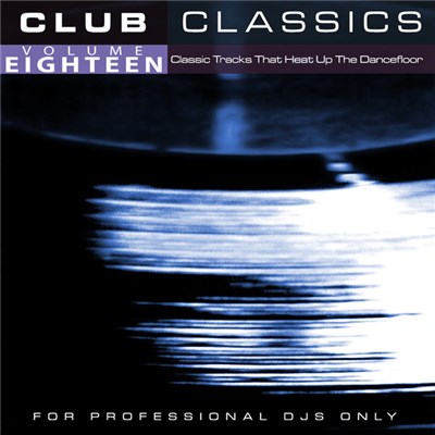 Various - Club Classics Volume Eighteen download mp3 flac