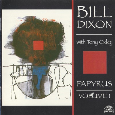 Bill Dixon With Tony Oxley - Papyrus - Volume I download mp3 flac