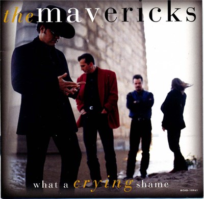 The Mavericks - What A Crying Shame download mp3 flac