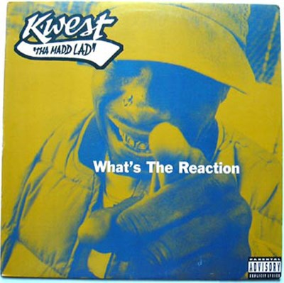 Kwest Tha Madd Lad - What's The Reaction download mp3 flac