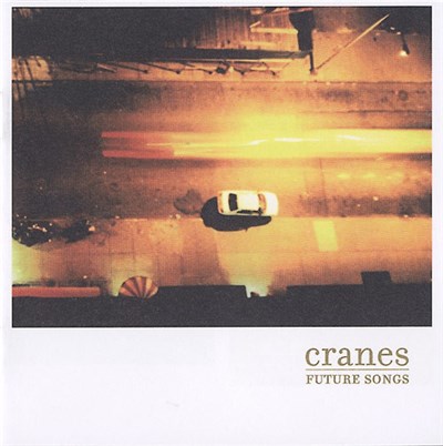 Cranes - Future Songs download mp3 flac