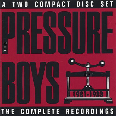 The Pressure Boys - 1981 - 1988 - The Complete Recordings download mp3 flac
