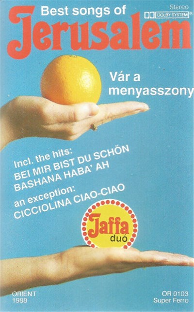 Jaffa Duó - Best Songs Of Jerusalem - Vár A Menyasszony download mp3 flac