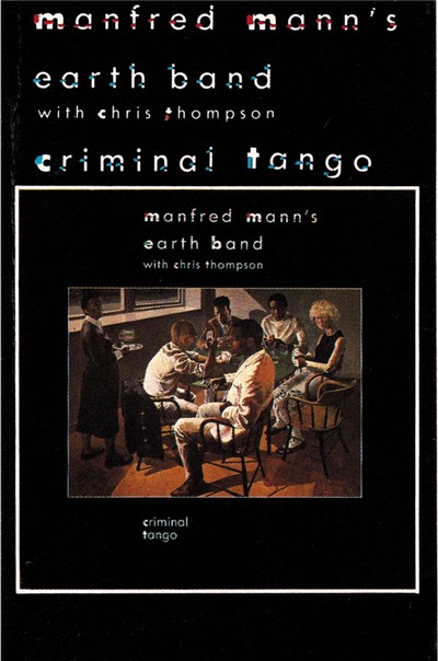 Manfred Mann's Earth Band With Chris Thompson - Criminal Tango download mp3 flac