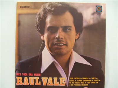 Raul Vale - Eres Toda Una Mujer download mp3 flac