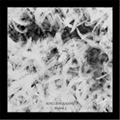 Sutcliffe Jügend - Archive 5: Speak And Tell (Selected Rarities 2003-13) download mp3 flac