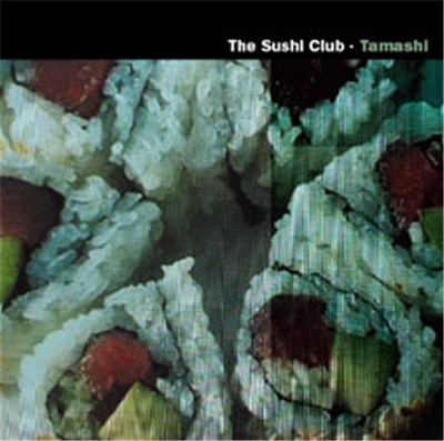 The Sushi Club - Tamashi download mp3 flac