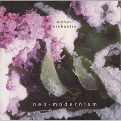 Either/Orchestra - Neo-Modernism download mp3 flac