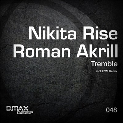 Nikita Rise & Roman Akrill - Tremble download mp3 flac