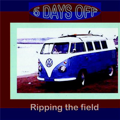 5 Days Off - Ripping The Field download mp3 flac