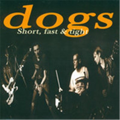 Dogs - Short, Fast & Tight download mp3 flac
