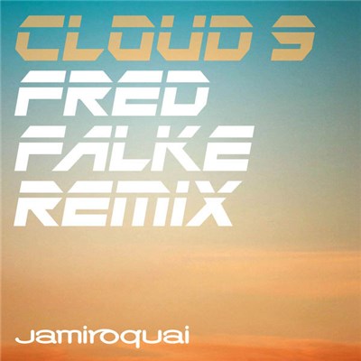 Jamiroquai - Cloud 9 (Fred Falke Remix) download mp3 flac