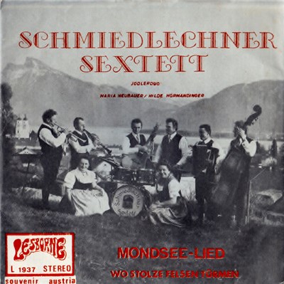 Schmiedlechner-Sextett - Mondsee-Lied / Wo Stolze Felsen Türmen download mp3 flac