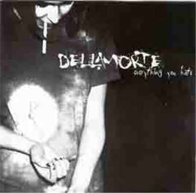 Dellamorte - Everything You Hate download mp3 flac