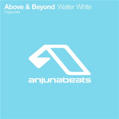 Above & Beyond - Walter White download mp3 flac